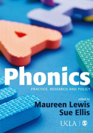 Phonics: Practice, Research and Policy (Published in association with the UKLA) - Maureen Lewis [KSIĄŻKA]