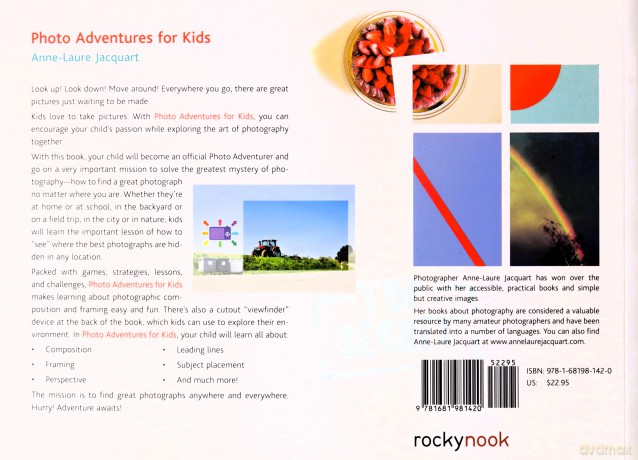 Photo Adventures for Kids: Solving the Mysteries of Photography: Solving the Mysteries of Taking Great Photos - Anne-Laure Jacquart [KSIĄŻKA]
