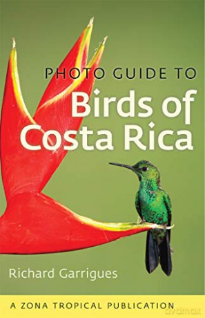 Photo Guide to Birds of Costa Rica (Zona Tropical Publications) - Richard Garrigues [KSIĄŻKA]