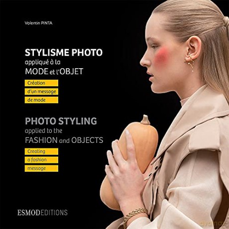 Photo Styling: Creating A Fashion Message - Valentin Pinta [KSIĄŻKA]
