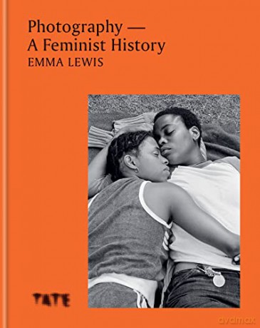 Photography - A Feminist History - Emma Lewis [KSIĄŻKA]