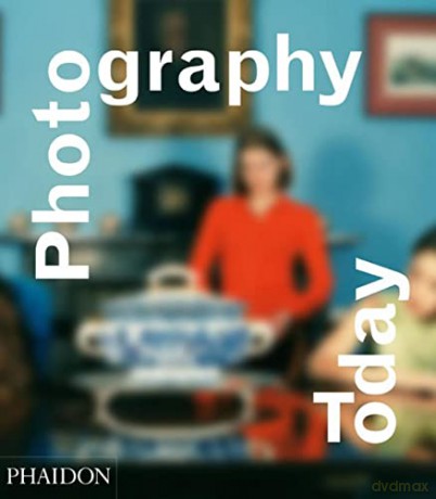 Photography Today: A History of Contemporary Photography - Mark Durden [KSIĄŻKA]