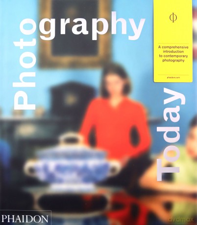Photography Today: A History of Contemporary Photography - Mark Durden [KSIĄŻKA]