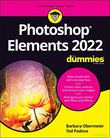 Photoshop Elements 2022 For Dummies (For Dummies (Computer/Tech)) - Barbara Obermeier [KSIĄŻKA]