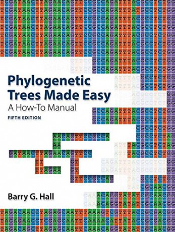Phylogenetic Trees Made Easy: A How-To Manual - Barry G. Hall [KSIĄŻKA]