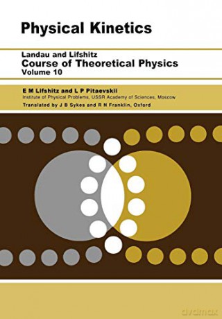 Physical Kinetics: Volume 10 - E.M. Lifshitz [KSIĄŻKA]