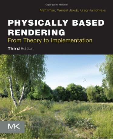 Physically Based Rendering: From Theory to Implementation - Matt Pharr [KSIĄŻKA]