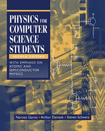Physics for Computer Science Students: With Emphasis on Atomic and Semiconductor Physics - Steven Schwarz [KSIĄŻKA]