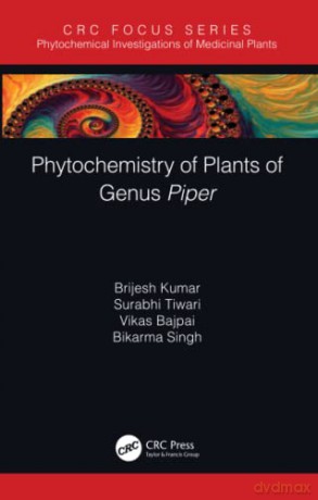 Phytochemistry of Plants of Genus Piper (Phytochemical Investigations of Medicinal Plants) - Brijesh Kumar [KSIĄŻKA]