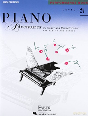 Piano Adventures Performance Book Level 2A: 2nd Edition - Nancy Faber [KSIĄŻKA]