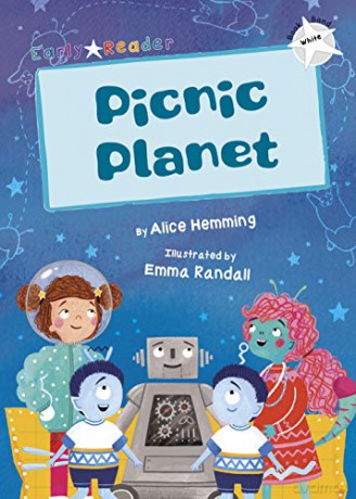 Picnic Planet: (White Early Reader) (Gold Early Readers) - Alice Hemming [KSIĄŻKA]
