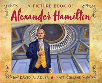 Picture Book of Alexander Hamilton, A (Picture Book Biography) - A. David Adler [KSIĄŻKA]