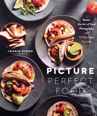 Picture Perfect Food: Master the Art of Food Photography with 52 Bite-Sized Tutorials - Simon [KSIĄŻKA]
