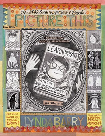 Picture This: The Near-Sighted Monkey Book - Lynda Barry [KOMIKS]