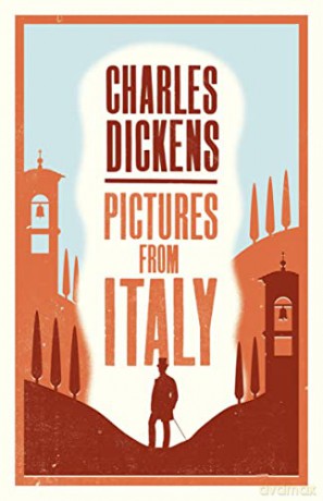 Pictures from Italy (Alma Classics): Charles Dickens - Charles Dickens [KSIĄŻKA]