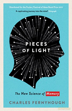 Pieces of Light: The New Science of Memory - Charles Charles Fernyhough [KSIĄŻKA]