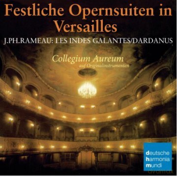 Collegium Aureum: Rameau: Opernsuiten/Opera Suites [CD]