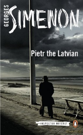 Pietr the Latvian: Inspector Maigret #1 - Georges Simenon [KSIĄŻKA]