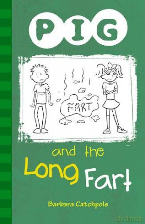PIG and the Long Fart: Set 1 - Barbara Catchpole [KSIĄŻKA]