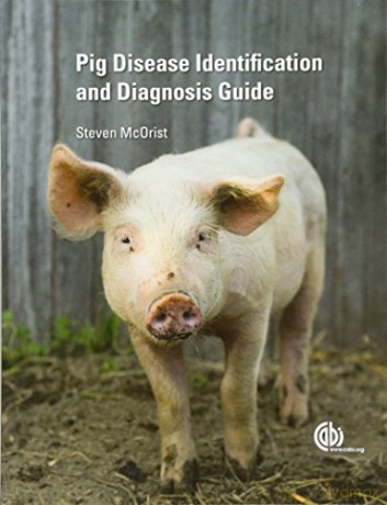 Pig Disease Identification and Diagnosis Guide - Steven McOrist [KSIĄŻKA]