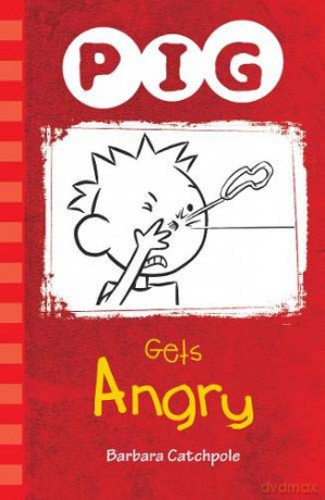 PIG Gets Angry - Barbara Catchpole [KSIĄŻKA]