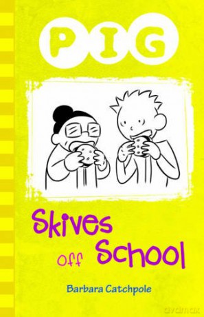 Pig Skives off School - Barbara Catchpole [KSIĄŻKA]