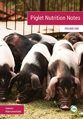 Piglet Nutrition Notes: Volume One: No. 1 - Ioannis Mavromichalis [KSIĄŻKA]