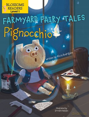 Pignocchio (Farmyard Fairy Tales) - Alicia Rodriguez [KSIĄŻKA]