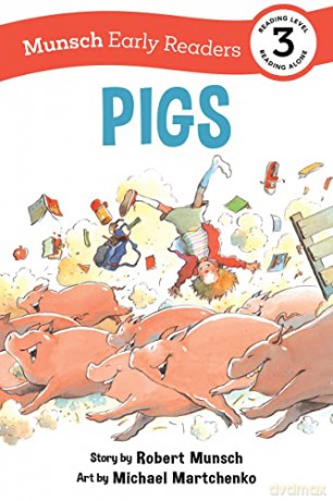 Pigs Early Reader (Munsch Early Readers) - Robert Munsch [KSIĄŻKA]