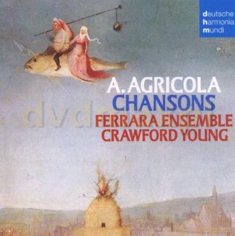 Ensemble Ferrara: Agricola: Chansons [CD]