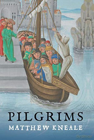 Pilgrims: Matthew Kneale - Matthew Kneale [KSIĄŻKA]