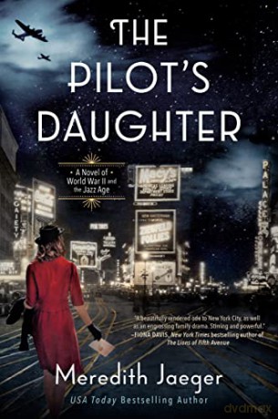 Pilot's Daughter, The: A Novel - Meredith Jaeger [KSIĄŻKA]