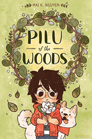 Pilu of the Woods - Mai K. Nguyen [KSIĄŻKA]