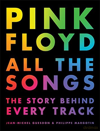 Pink Floyd All The Songs: The Story Behind Every Track - Jean-Michel Guesdon [KSIĄŻKA]