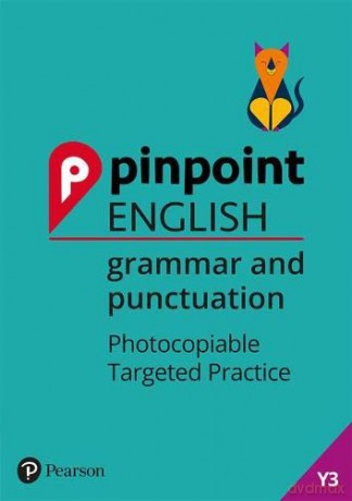 Pinpoint English Grammar and Punctuation Year 3: Photocopiable Targeted Practice - David Grant [KSIĄŻKA]