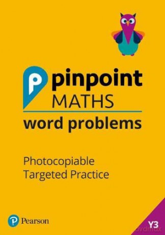 Pinpoint Maths Word Problems Year 3 Teacher Book: Photocopiable Targeted Practice - Josh Lury [KSIĄŻKA]