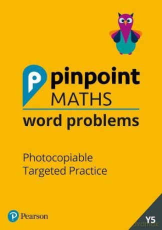 Pinpoint Maths Word Problems Year 5 Teacher Book: Photocopiable Targeted Practice - Steve Mills [KSIĄŻKA]
