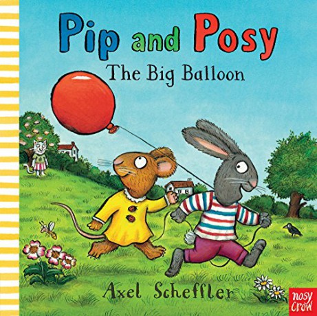 Pip and Posy: The Big Balloon - Axel Scheffler [KSIĄŻKA]