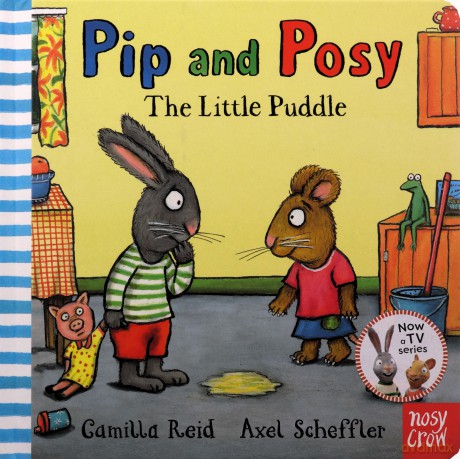 Pip and Posy: The Little Puddle - Axel Scheffler [KSIĄŻKA]