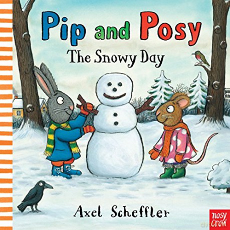 Pip and Posy: The Snowy Day - Axel Scheffler [KSIĄŻKA]