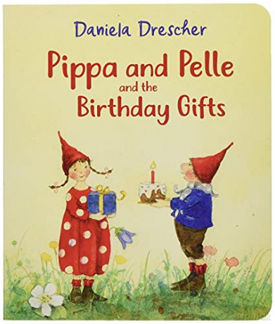 Pippa and Pelle and the Birthday Gifts - Daniela Drescher [KSIĄŻKA]