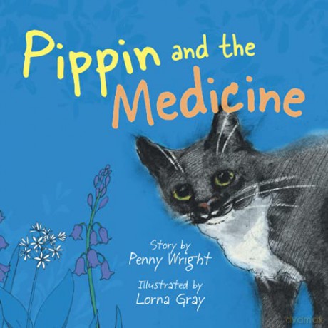 Pippin and the Medicine: A funny and vibrant true story for pet owners of all ages (Crumps Barn Studio Kids) - Penny Wright [KSIĄŻKA]