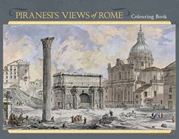 Piranesi'S Views of Rome Colouring Book - Giovanni Piranesi [KSIĄŻKA]