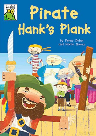 Pirate Hank's Plank: Penny Dolan (Froglets) - Penny Dolan [KSIĄŻKA]