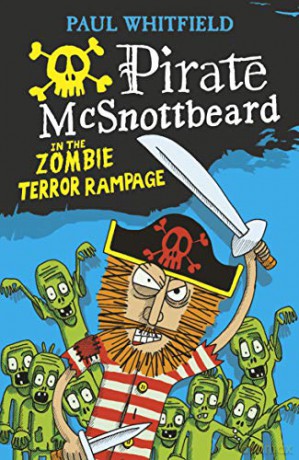 Pirate McSnottbeard in the Zombie Terror Rampage - Paul Whitfield [KSIĄŻKA]