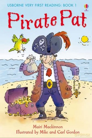 Pirate Pat (First Reading) (1.0 Very First Reading) - Mairi Mackinnon [KSIĄŻKA]