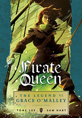 Pirate Queen: The Legend of Grace O'Malley - Tony Lee [KSIĄŻKA]