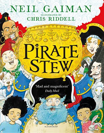 Pirate Stew: The show-stopping new picture book from Neil Gaiman and Chris Riddell - Neil Gaiman [KSIĄŻKA]