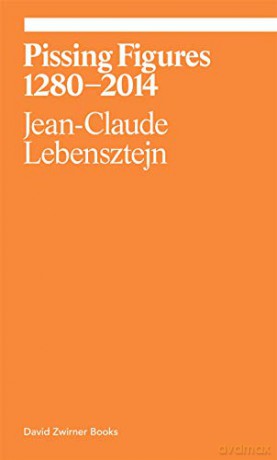 Pissing Figures: Jean-Claude Lebensztejn (Ekphrasis) - Jean-Claude Lebensztejn [KSIĄŻKA]
