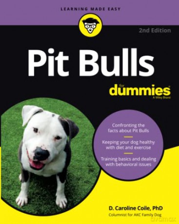 Pit Bulls For Dummies - D. Caroline Coile [KSIĄŻKA]